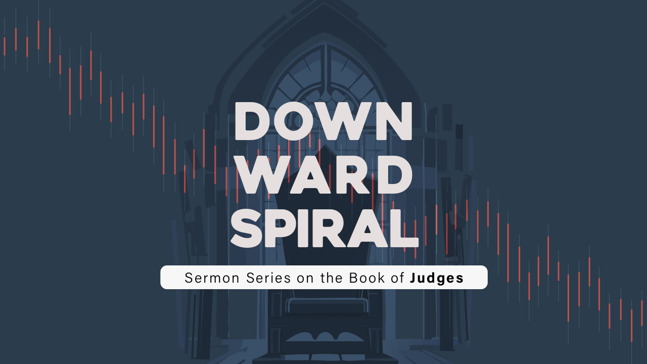 Downward Spiral – Part 1: “The Need for God’s Leader”