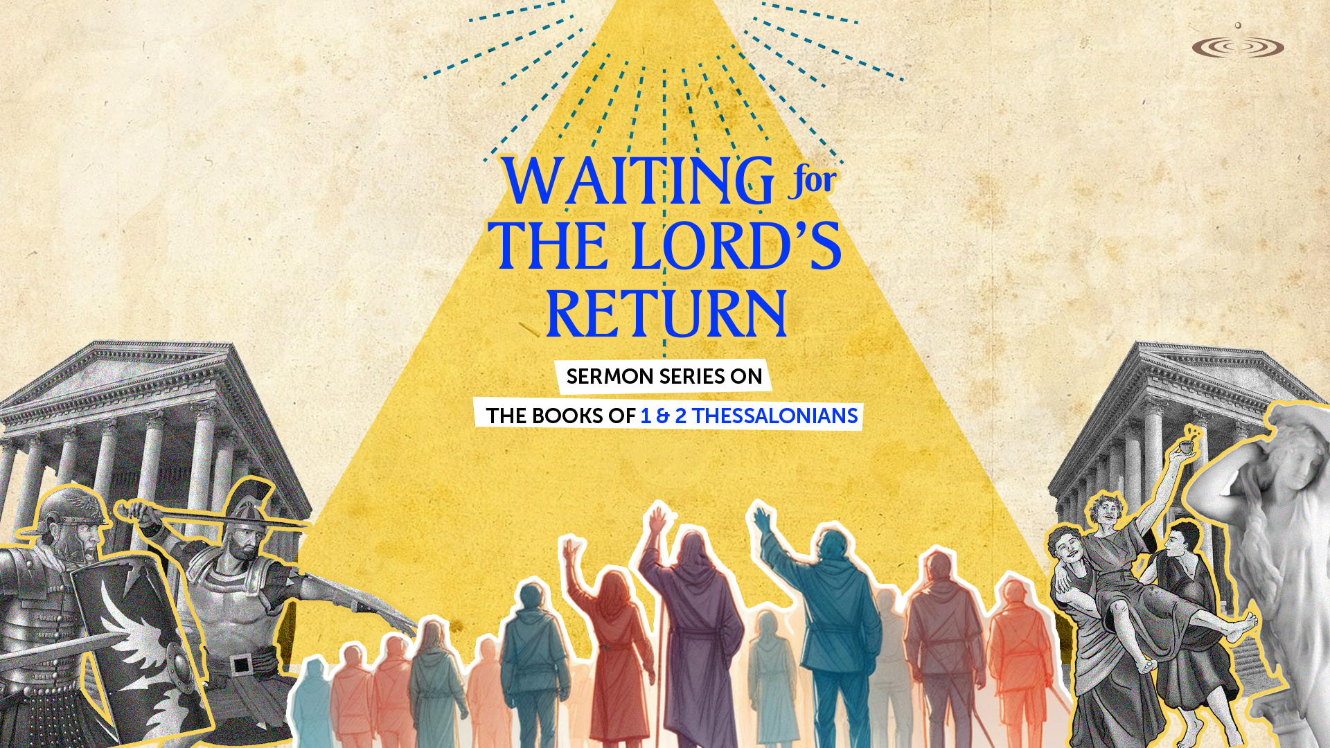 Waiting for the Lord’s Return, Part 6: “Called and Kept as a Family”