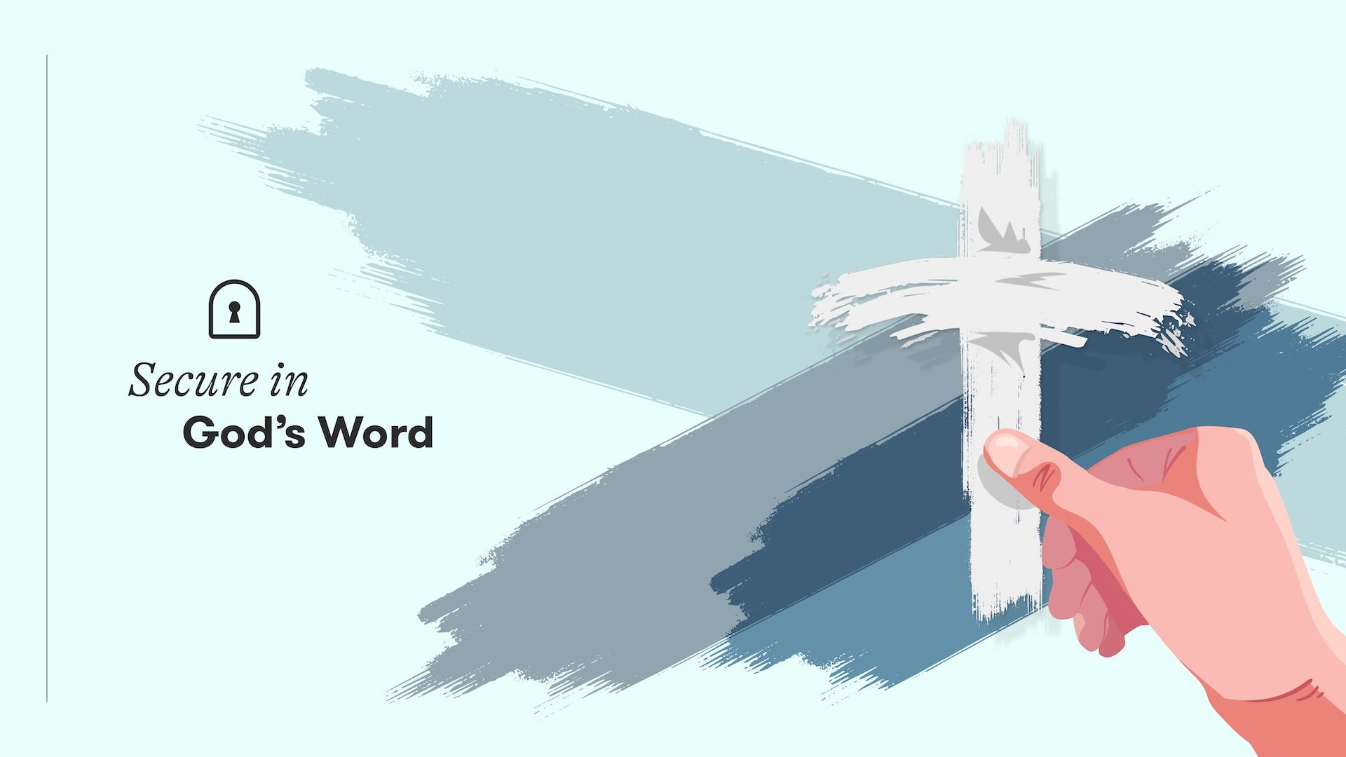 “Secure in God’s Word”